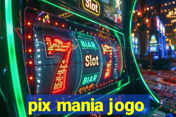 pix mania jogo